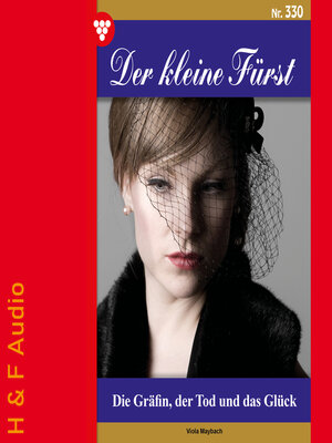cover image of Die Gräfin, der Tod und das Glück--Der kleine Fürst, Band 330 (ungekürzt)